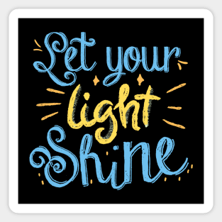 Let Your Light Shine Quote Sticker